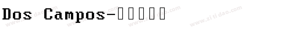 Dos Campos字体转换